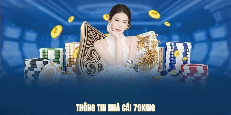 Thông tin nhà cái 79KING